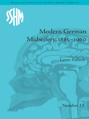 cover image of Modern German Midwifery, 1885–1960